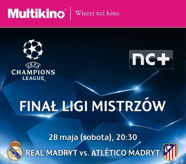 Finał Ligi Mistrzów w Multikinie: Real Madryt - Atletico Madryt, 