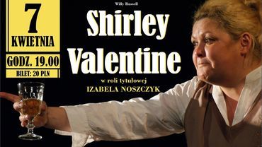 Spektakl teatralny: „Shirley Valentine” w DK Boguszowice