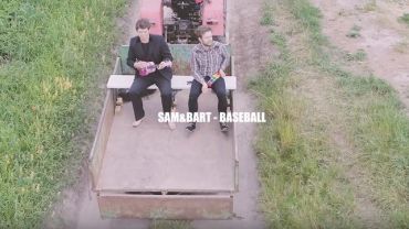 Sam & Bart: nowy singiel rybnicko-wrocławskiego duetu pt. „Baseball” (wideo)