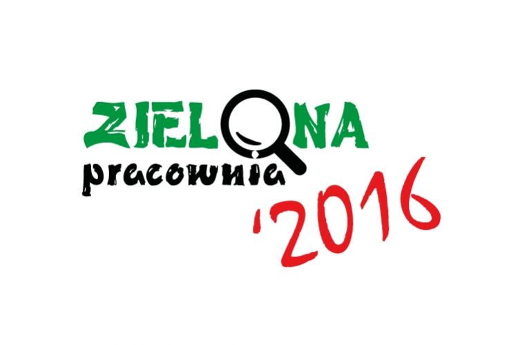 Konkurs Zielona Pracownia 2016, WFOŚiGW w Katowicach