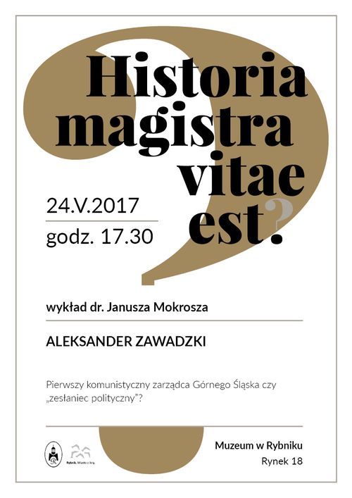 „Historia magistra vitae est?” w maju: pierwszy wykład odwołany, znamy datę drugiego spotkania, Muzeum w Rybniku