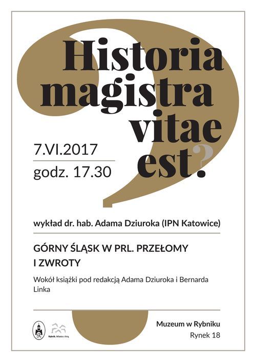 Muzeum w Rybniku: czerwcowe spotkania „Historia magistra vitae est”, Muzeum w Rybniku