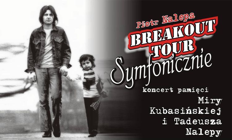 Piotr Nalepa Breakout Tour Symfonicznie w Rybniku, Materiały prasowe