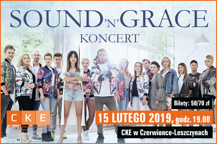 CKE w Czerwionce-Leszczynach: koncert Sound’n’Grace, 