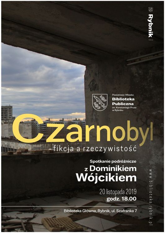 Spotkanie podróżnicze w bibliotece: „Czarnobyl – fikcja a rzeczywistość”, 