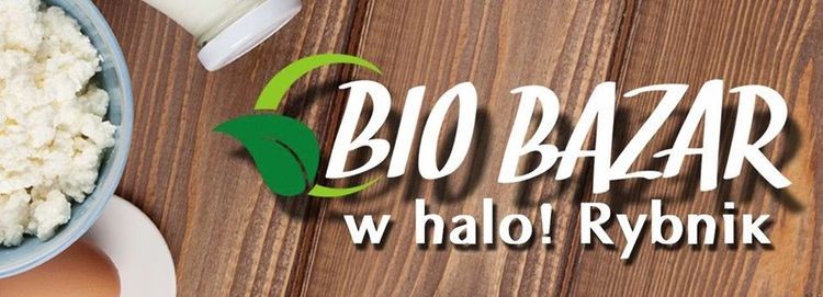 Bio Bazar po raz czwarty w Halo! Rybnik, 