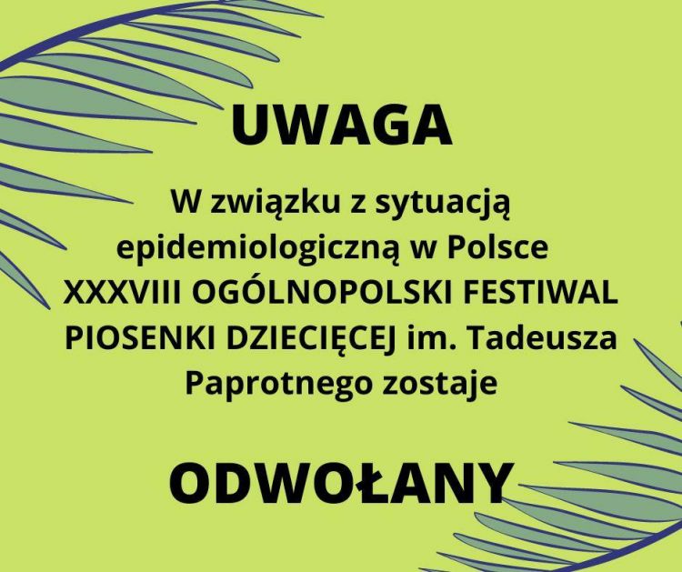 DK Chwałowice: XXXVIII Festiwal Piosenki Dziecięcej im. Tadeusza Paprotnego odwołany, Materiały prasowe