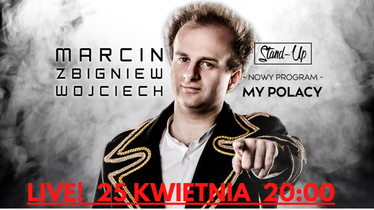 Marcin Zbigniew Wojciech: program „My Polacy” na żywo w Internecie, Materiały prasowe