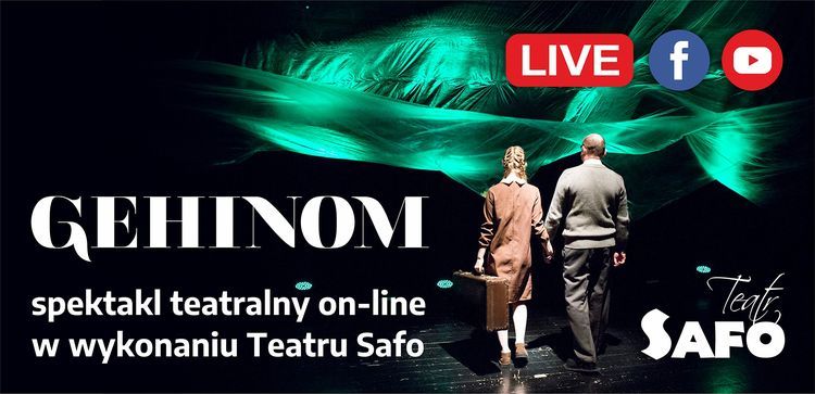 „Gehinom” - spektakl teatralny online w wykonaniu Teatru Safo, 