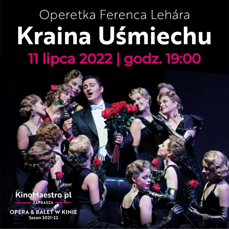 Opera & Balet w Kinie. Ferenc Lehár „Kraina uśmiechu” w Teatrze Ziemi Rybnickiej, 