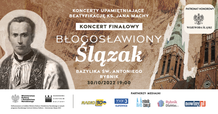 Finałowy koncert z cyklu „Błogosławiony Ślązak - Jan Macha” w Rybniku, 