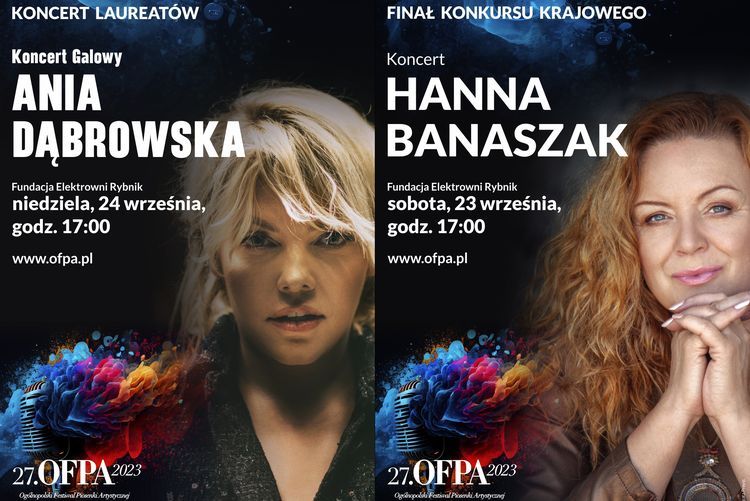 27. Ogólnopolski Festiwal Piosenki Artystycznej OFPA 2023. Gwiazdami imprezy Hanna Banaszak i Ania Dąbrowska, 