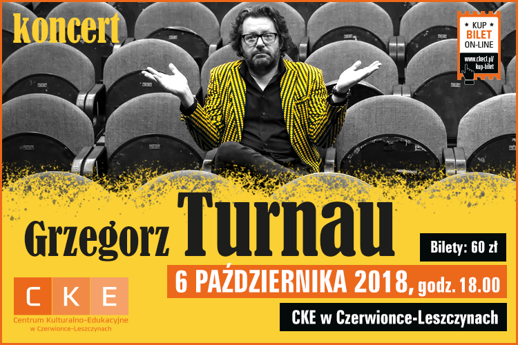 Centrum Kulturalno-Edukacyjne: koncert Grzegorza Turnaua, 