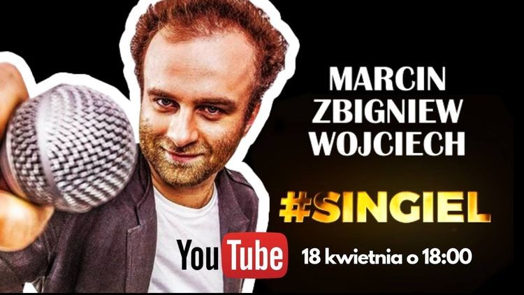 Marcin Zbigniew Wojciech: zobacz program #SINGIEL, 