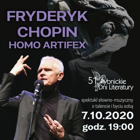 „Fryderyk Chopin - Homo Artifex”, czyli koncert/spektakl o talencie i byciu sobą, 