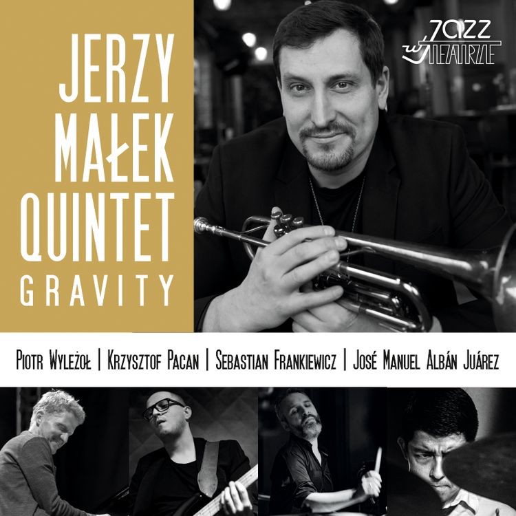 Jazz w Teatrze: Jerzy Małek Quintet w programie z nowej płyty „Gravity”, Materiały prasowe