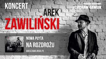 CKA „Bez prądu”: Arek Zawiliński będzie promował najnowszą płytę „Na rozdrożu”