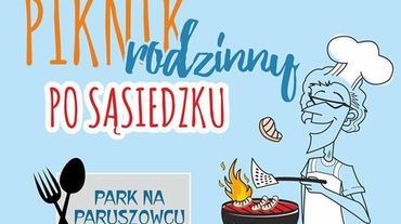 Paruszowiec: „Piknik rodzinny po sąsiedzku”