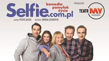 „Selfie.com.pl” w Rybniku: gwiazdorska obsada w spektaklu Marii Seweryn