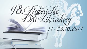 48. Rybnickie Dni Literatury – zobacz program