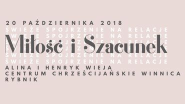 „Miłość i Szacunek” - konferencja w Winnicy
