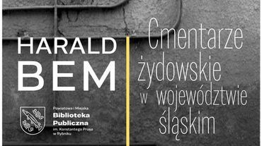 Galeria Smolna w Rybniku: „Cmentarze żydowskie w województwie śląskim”