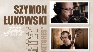 Jazz w Teatrze: wystąpi Szymon Łukowski Quartet