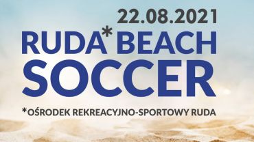 Ruda Beach Soccer - Rybnik 2021