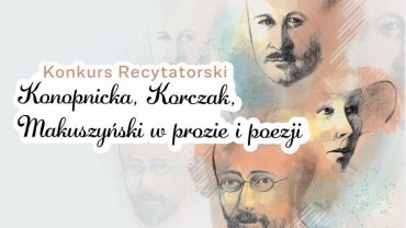 Konkurs recytatorski w DK Niewiadom. „Konopnicka, Korczak, Makuszyński w prozie i poezji”