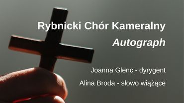 Wielkopiątkowe rozważania z chórem Autograph