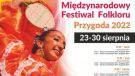 Międzynarodowy Festiwal Folkloru w Rybniku: 50-lecie Zespołu Tańca Ludowego „Przygoda”